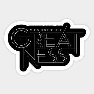 Mindset Of Greatness Sticker